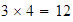 $3\times 4=12$