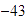 $-43$