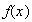 $~f(x)$